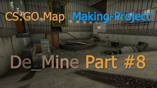 [Timelapse] CS:GO Mapmaking: Part 8 (Detailing + Texturing)