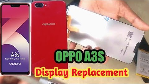 OPPO A3S Display Change | OPPO A3S Display Replace | Oppo a3s Screen Replacement| Oppo A3s Folder |