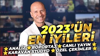 2023'ÜN EN İYİLERİ ! ANALİZLER & RÖPORTAJLAR & KARAVAN STÜDYO VE ÖZEL ÇEKİMLER