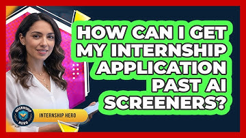 How Can I Get My Internship Application Past AI Screeners? - Internship Hero