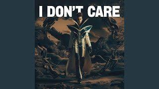 I Don't Care