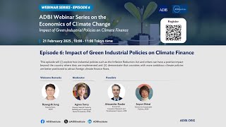 Economics of Climate Change Episode 6: Impact of Green Industrial Policies on Climate Finance