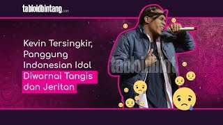 Kevin Tersingkir, Panggung Indonesian Idol Diwarnai Tangis dan Jeritan