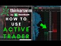 ThinkorSwim: Active Trader