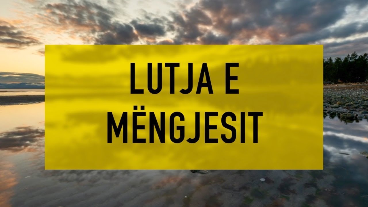Lutja e mengjesit YouTube