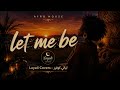 Afro House Vibes Let Me Be Layali Covers 