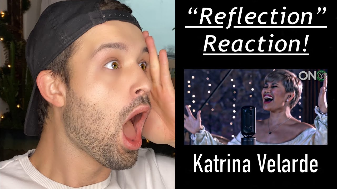 KATRINA VELARDE REACTION // "REFLECTION" FROM MULAN // ASTONISHING PERFORMANCE