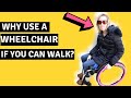 ♿️WHY DO YOU NEED A WHEELCHAIR IF YOU CAN WALK?