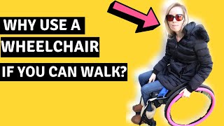 ♿WHY DO YOU NEED A WHEELCHAIR IF YOU CAN WALK?