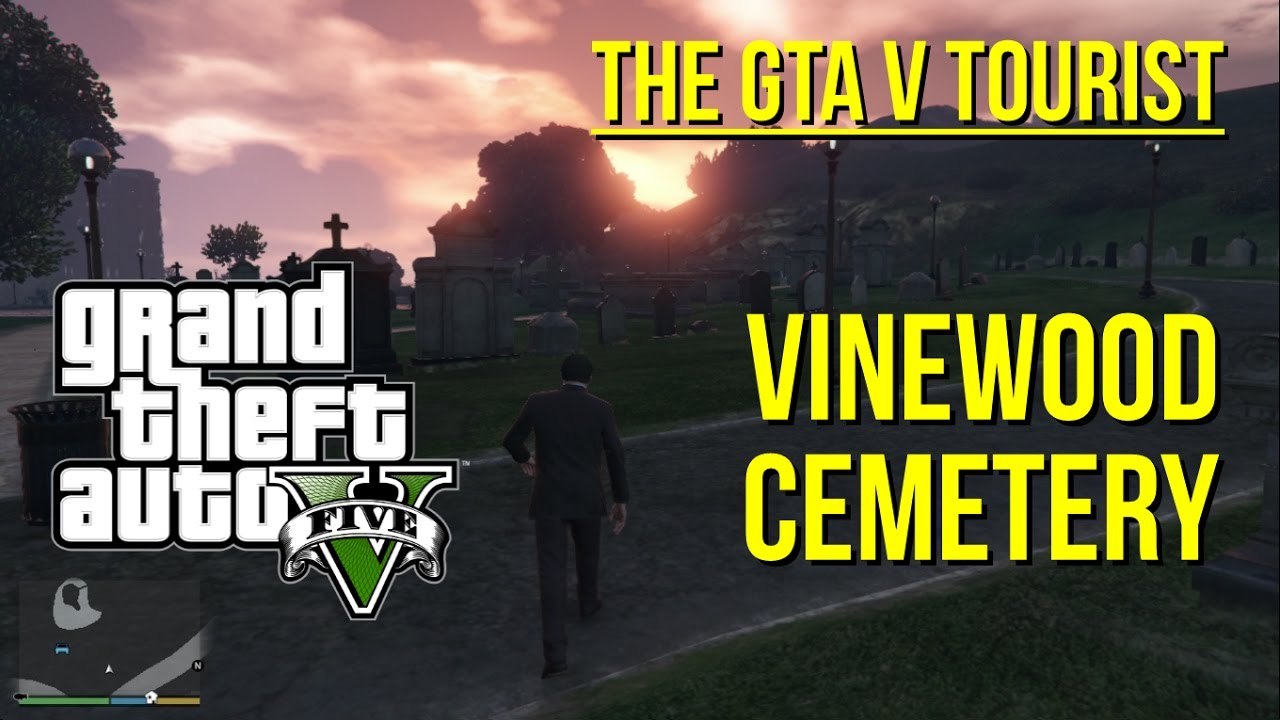 The GTA V Tourist Vinewood Cemetery YouTube