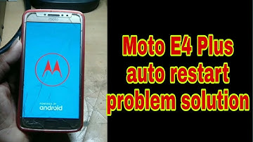 Moto E4 Plus auto restart problem solution || in Hindi