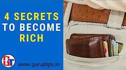 Watch Video 4 Secrets to Become Rich अमीर कैसे बने? Guruji Tips
