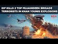 IDF Kills 2 Top Mujahideen Brigade Terrorists In Deadly Gaza Strike On Cam Khan Younis Explosions IDF Kills 2 Top Mujahideen Brigade Terrorists In Deadly Gaza Strike On Cam Khan Younis Explosions