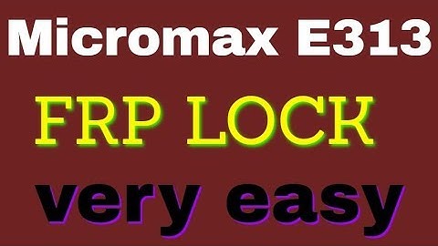 Micromax E313 FRP LOCK Very Easy