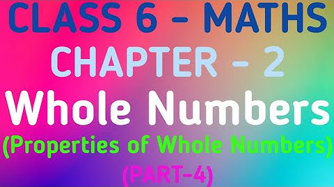 Class 6 Maths | Chapter-2 Whole Numbers | Properties of Whole Numbers | Part-4 |  @GeopByte