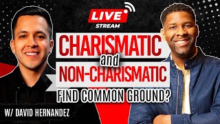 Can a Charismatic and Non-Charismatic Find Common Ground?