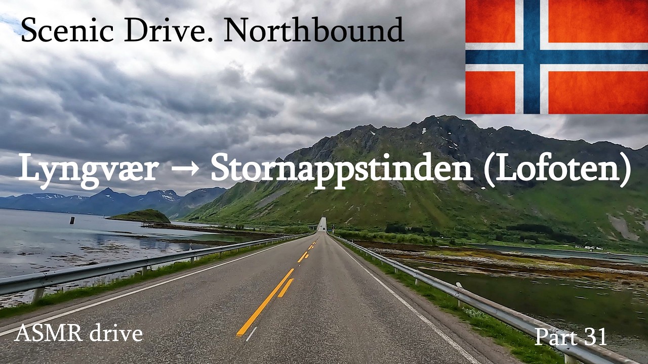 Norway trip | Scenic Drive | Northbound: Part 31  -  Lyngvær to Stornappstinden (Lofoten).