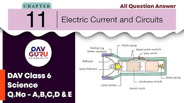Chapter 11 | Electric Current and Circuits | Class 6 DAV Science (Question Answer) A to E 🔥🔥🔥
