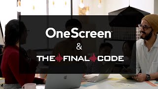OneScreen & The Final Code - Case Study
