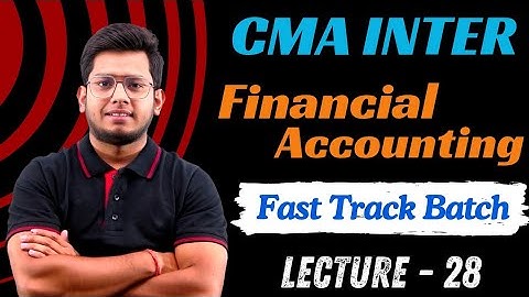 CMA Inter Financial Accounting (Class-28) | Fast Track Batch | Incomplete Record - 2