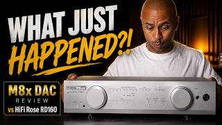 I Wasn't Ready for This DAC... M8x Review | vs HiFi Rose RD160