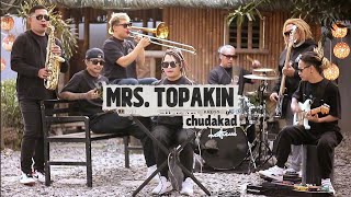 Download Lagu Mrs. Topakin - Chudakad [Official Lyric Video] MP3