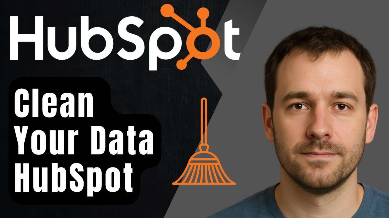How to Keep Your Data Clean in HubSpot (2025 Step-by-Step Beginner ...
