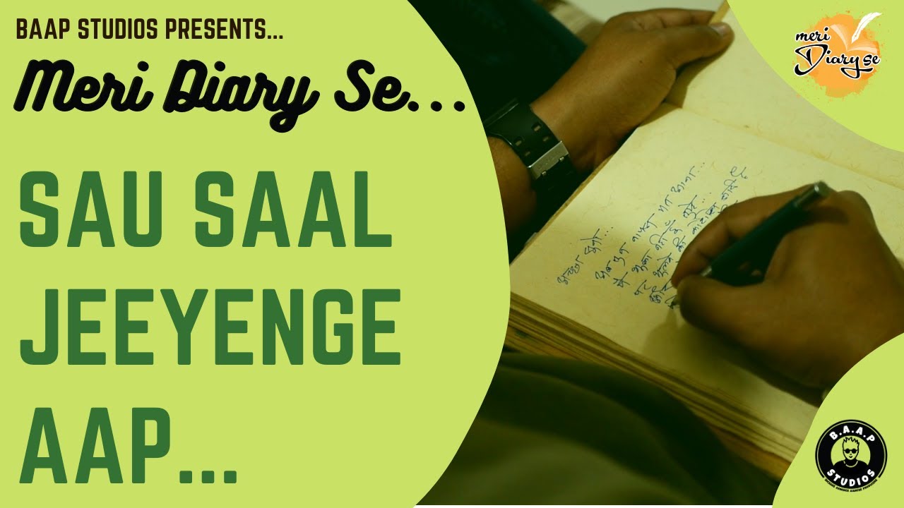 Sau Saal Jeeyenge Aap - Rohit Nikam | Meri Diary Se | Hindi Poetry | BAAP Studios