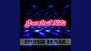 Watch Jefferson Airplane Be My Lady video