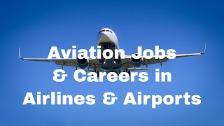 Aviation Jobs in Airports and Airlines