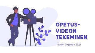 Opetusvideon Tekeminen 1021