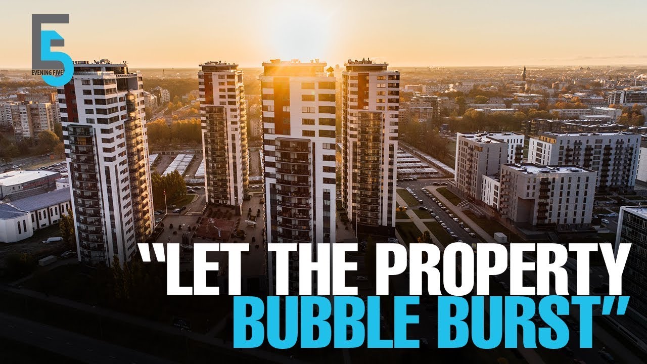 EVENING 5 Property bubble to burst, says IDEAS YouTube