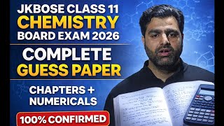 JKBOSE Class 11 Chemistry Guess Paper 2026 | 100% Confirmed Questions, Numericals & Chapters screenshot 3