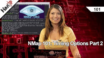 NMap 101: Timing Options Part 2, HakTip 101