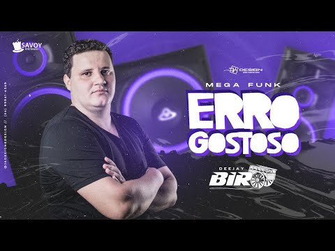 MEGA - ERRO GOSTOSO / SOLTEIRO FORÇADO - DJ BIRO 2023