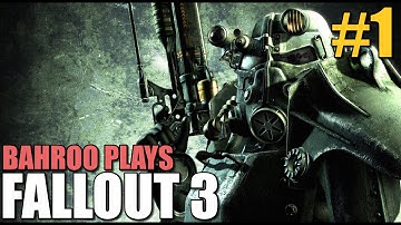 Bahroo Plays Fallout 3: Episode 1 A new adventure