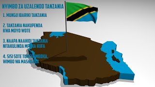 NYIMBO ZA UZALENDO TANZANIA | MUNGU IBARIKI TANZANIA | TANZANIA NAKUPENDA | NAAPA NAAHIDI