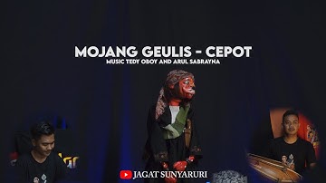 Mojang Geulis - CEPOT | Dalang Senda Riwanda feat Tedy Oboy And Arul sabrayna