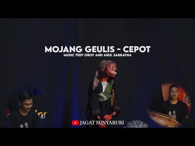 Mojang Geulis - CEPOT | Dalang Senda Riwanda feat Tedy Oboy And Arul sabrayna class=