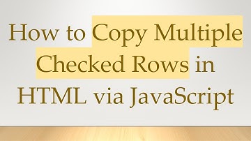 How to Copy Multiple Checked Rows in HTML via JavaScript