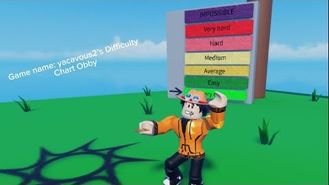 I Made A New Roblox Game (yacavous’s Difficulty Chart Obby)