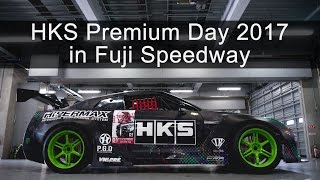 HKS Premium Day 2017 in Fuji Speedway