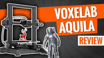 Voxelab Aquila 3D Printer  Review