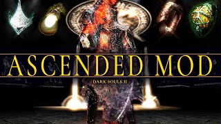 The Ascended Mod For Dark Souls 2 Is PURE CHAOS & FUN!