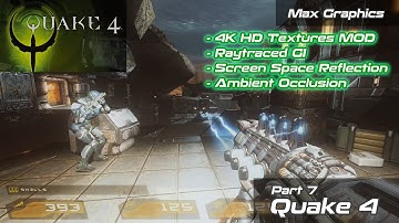 Quake 4 | HD 4K Textures MOD + Raytracing GI + SSR Reshade | Part 7 #quake #fpsgames #fastpacedgame