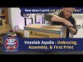 Voxelab Aquila Unboxing, Assembly, and First Print