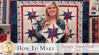 How to Make the Patriotic Starry Path Quilt | a Shabby Fabrics Quilting Tutorial