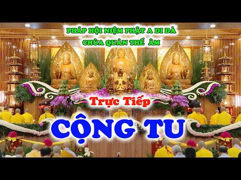 Trực Tiếp Cộng Tu 4h-6h Hằng Ngày Tại Chùa Quán Thế Âm - Hiệp Thạnh - Tỉnh Lâm Đồng.