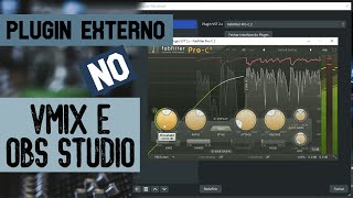 Como usar plugin de áudio no Vmix e OBS Studio