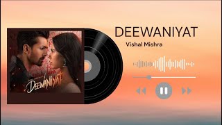 Deewaniyat || Ek Deewane ki Deewaniyat || Vishal Mishra, Kaushik Guddu, Kunaal Vermaa